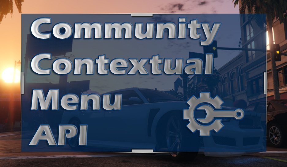 【GTA5进阶】社区上下文菜单 API:让互动更简单,操作更直观