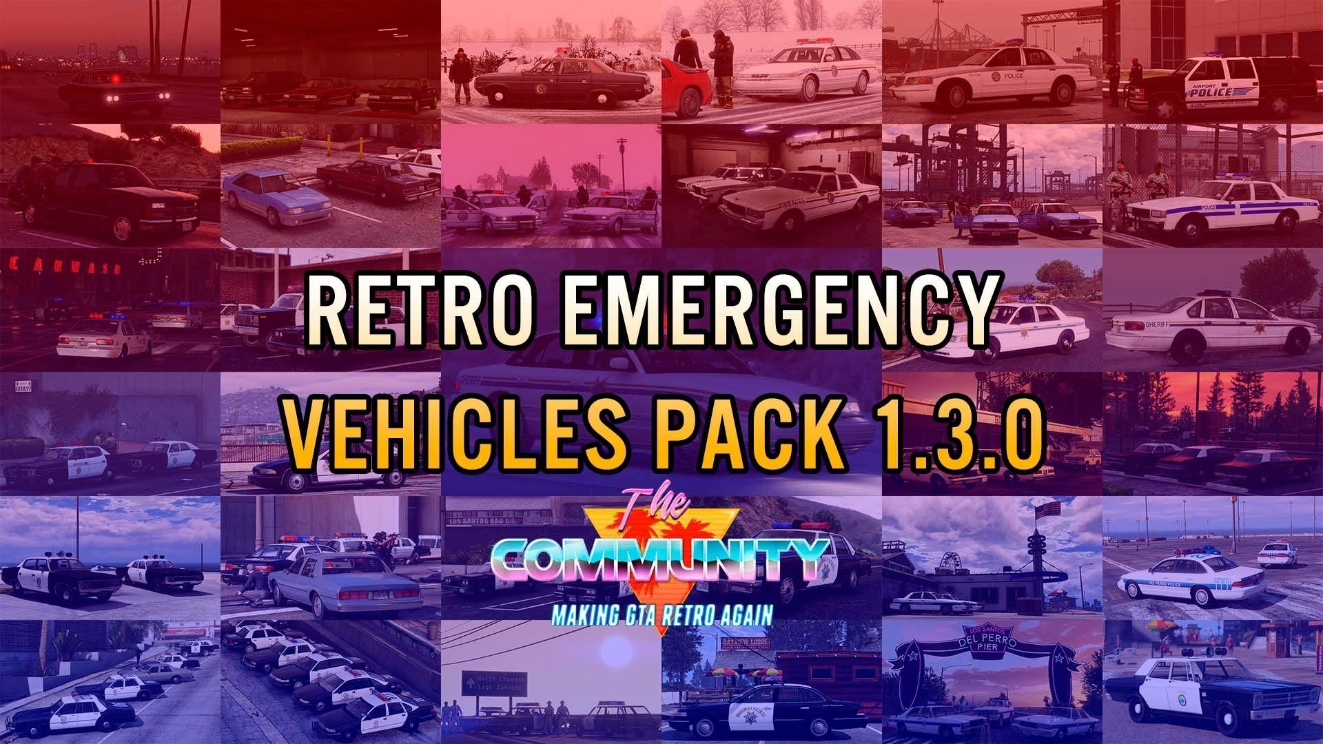 【GTA5载具】复古紧急车辆包 (Retro Emergency Vehicles Pack):带你穿越回70、80和90年代的经典警车时代